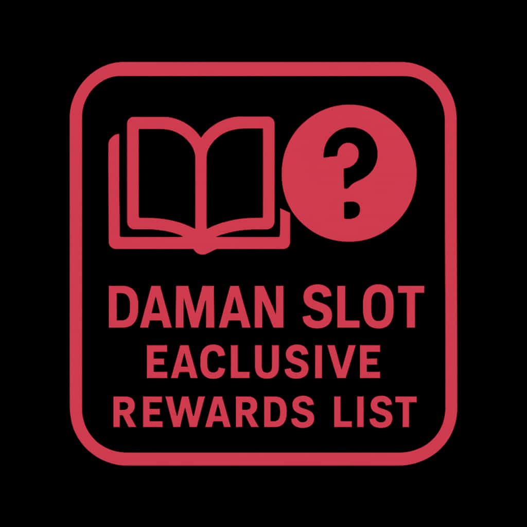 A simple badge illustrating Daman Slot Exclusive Rewards List for user guidance.